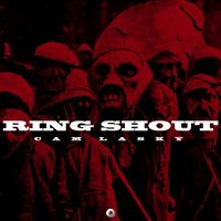 Cam Lasky - Ring Shout