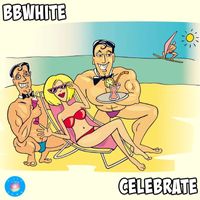 BBwhite - Celebrate