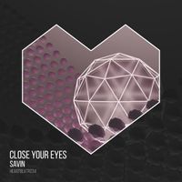 Savin - Close Your Eyes