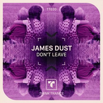James Dust - Don't Leave