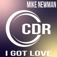 Mike Newman - I Got Love