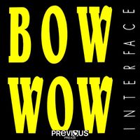 Interface - Bow Wow EP