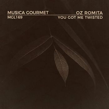 Oz Romita - You Got Me Twisted