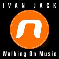 Ivan Jack - Walking On Music
