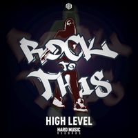 High Level - Rock To This