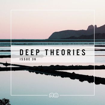 Various Artists - Deep Theories, Issue 36