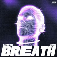COTIS - CATCH MY BREATH