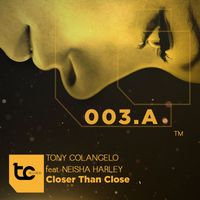 Tony Colangelo - Closer Than Close
