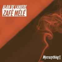 Alan de Laniere - Zafè Mélé