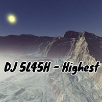 DJ 5L45H - Highest
