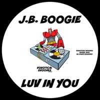 J.B. Boogie - Luv In You