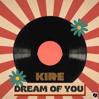 Kire - Dream Of You