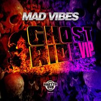 Mad Vibes - Ghostride VIP