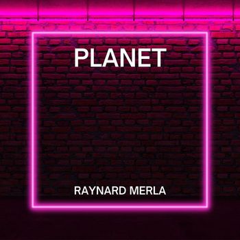 Raynard Merla - Planet