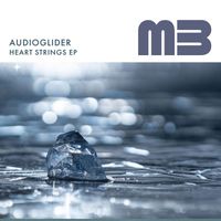 Audioglider - Heart Strings EP