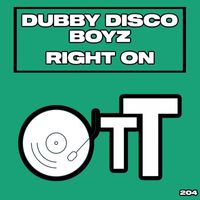 Dubby Disco Boyz - Right On