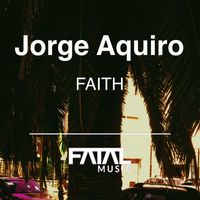 Jorge Aquiro - Faith