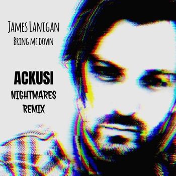James Lanigan - Bring me down