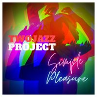 Two Jazz Project - Simple Pleasure