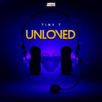 Tiny T - Unloved
