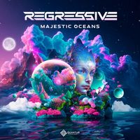 REGRESSIVE - Majestic Oceans