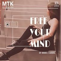 Mabel Caamal - Free Your Mind
