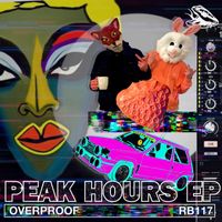 Overproof - Peak Hours EP (Explicit)
