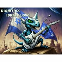 Dionitrix - Israel Love