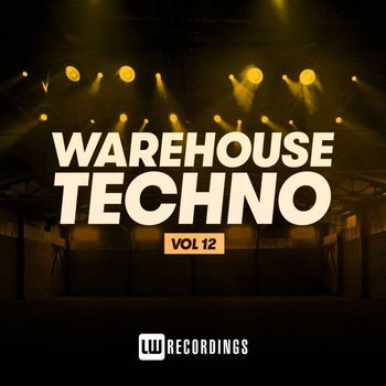 Various Artists - Warehouse Techno, Vol. 12