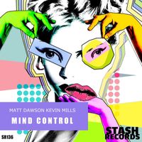 Matt Dawson, Kevin Mills - Mind Control