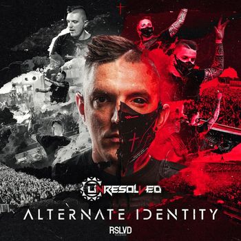 Unresolved - Alternate Identity