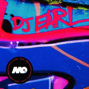 DJ Earl - Fever