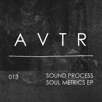 Sound Process - Soul Metrics EP