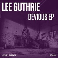 Lee Guthrie - Devious EP