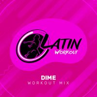 Latin Workout - Dime