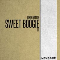 Jorge Mattos - Sweet Boogie EP