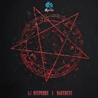 DJ Deepcore - Darknese (Explicit)