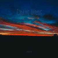 Joey - Crave More (Explicit)