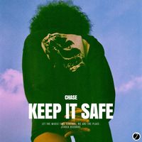 Chase - Keep It Safe
