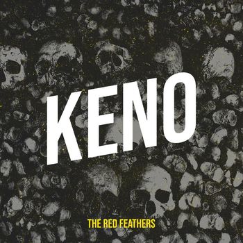 The Red Feathers - Keno