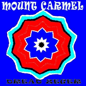 Dread Zeger - Mount Carmel