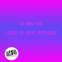 DJ Desk One - Love is the answer