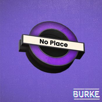 Burke - No Place