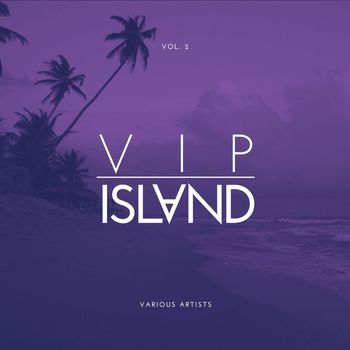 Various Artists - VIP Island, Vol. 2