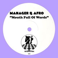 Manager & Afro - Mouth Full Of Words