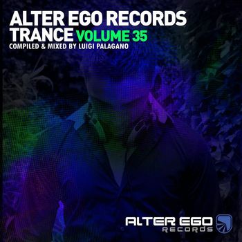 Various Artists - Alter Ego Trance, Vol. 35: Mixed By Luigi Palagano