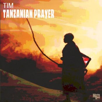 Tim - Tanzanian Prayer