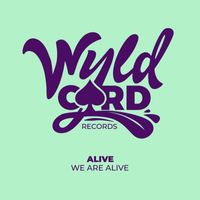 Alive - We Are Alive