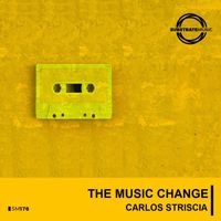 Carlos Striscia - The Music Change