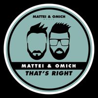Mattei & Omich - That's Right